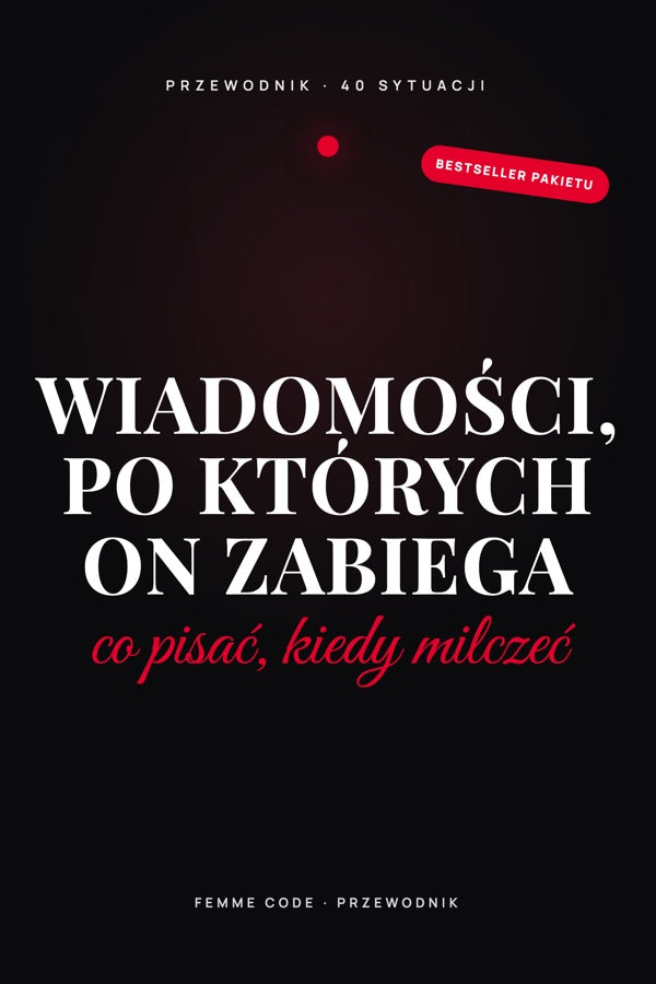Wiadomości, po których on zabiega